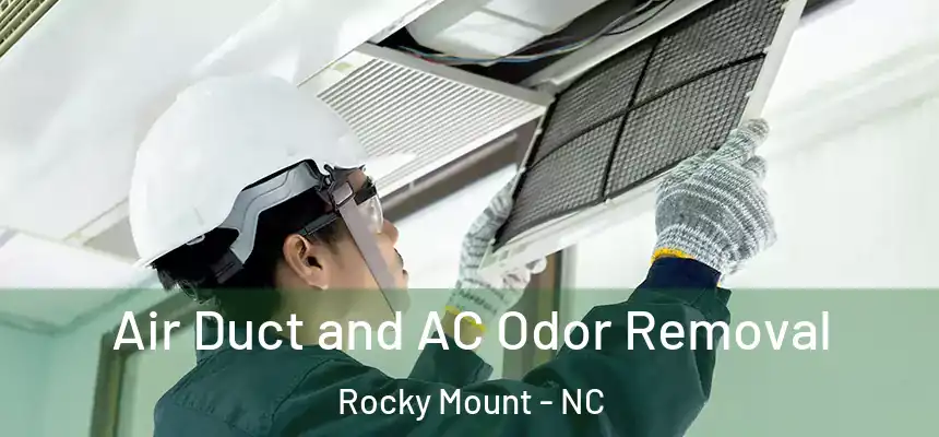  Air Duct and AC Odor Removal Rocky Mount - NC